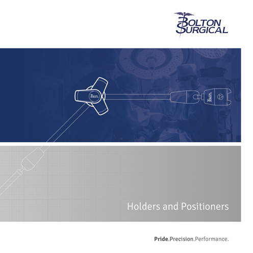 Holders & Positioners Brochure - Bolton Surgical
